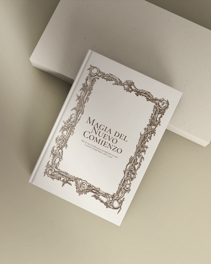 La magia del nuevo comienzo - ebook con más de 100 rituales para crear la vida de tus sueños.
